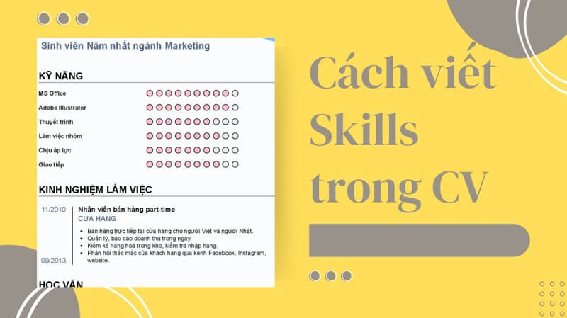 Trình bày kỹ năng trong CV