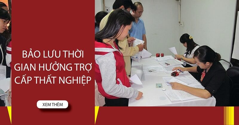 Chế độ bảo lưu bảo hiểm thất nghiệp