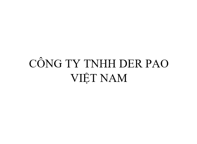 CÔNG TY TNHH DER PAO VIỆT NAM