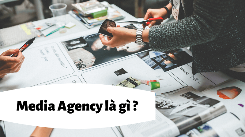 Media Agency là gì?