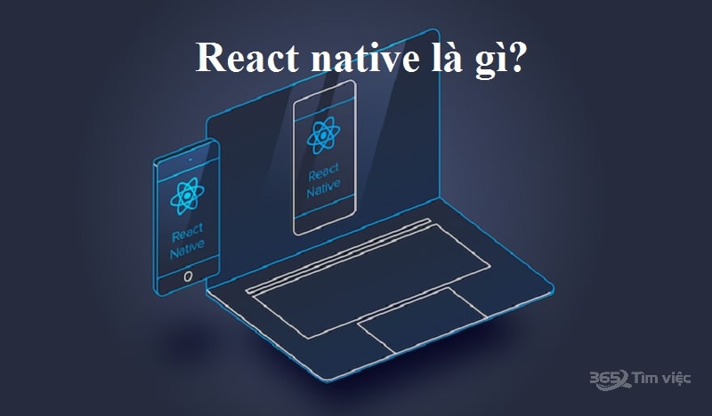 React Native là gì?