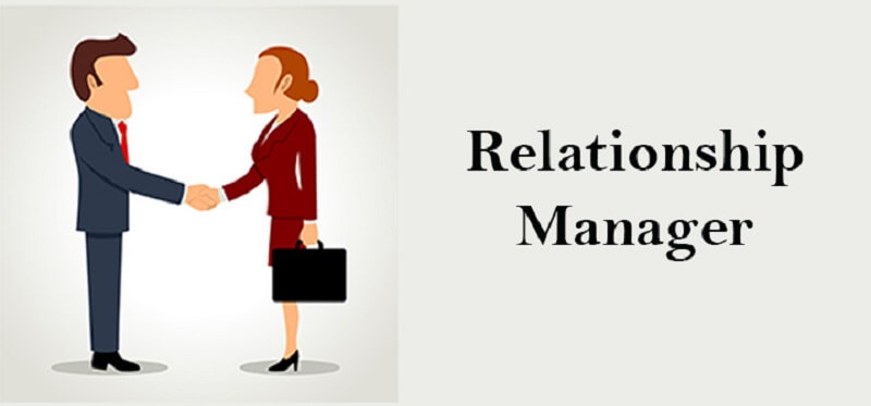 Tìm hiểu Relationship Manager là gì?