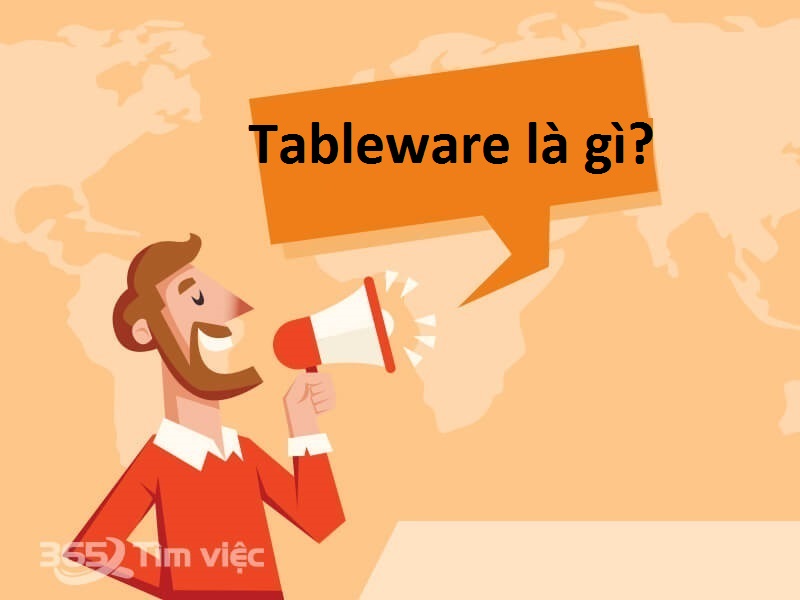 Tìm hiểu khái niệm tableware là gì?