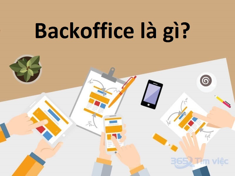 Khái niệm Backoffice là gì?