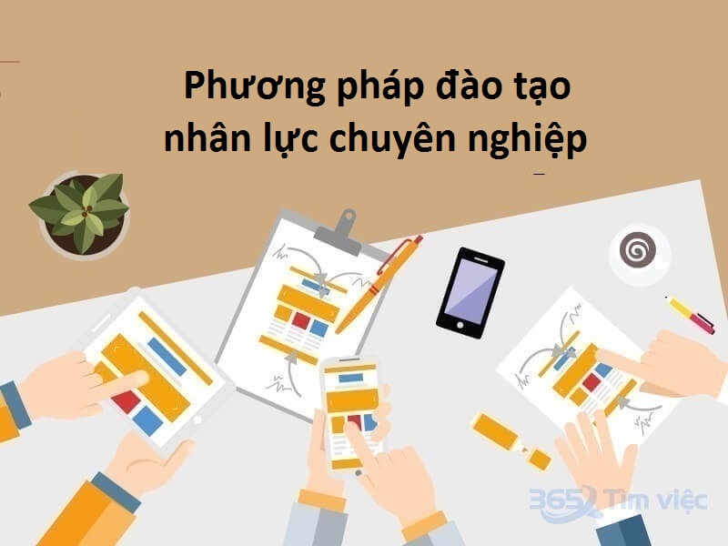  Hình thức đào tạo trực tiếp hay còn gọi là đào tạo on-job-training