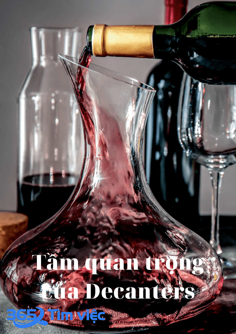 Giải thích lý do về tầm quan trọng của Decanters