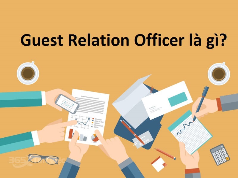 Guest relation officer là gì?