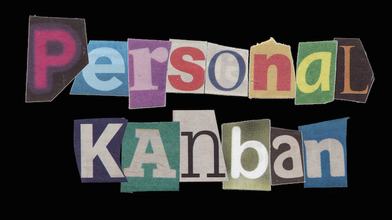 Phương pháp làm việc hiệu quả cho dân văn phòng – Personal Kanban
