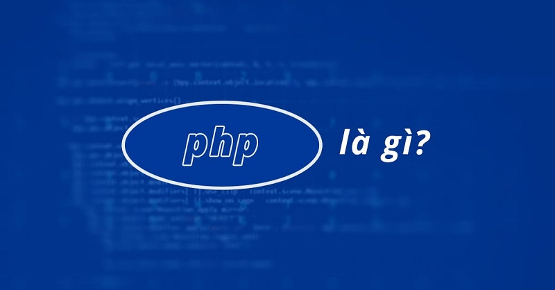 PHP được dùng để làm gì? Ứng dụng của nó ra sao?