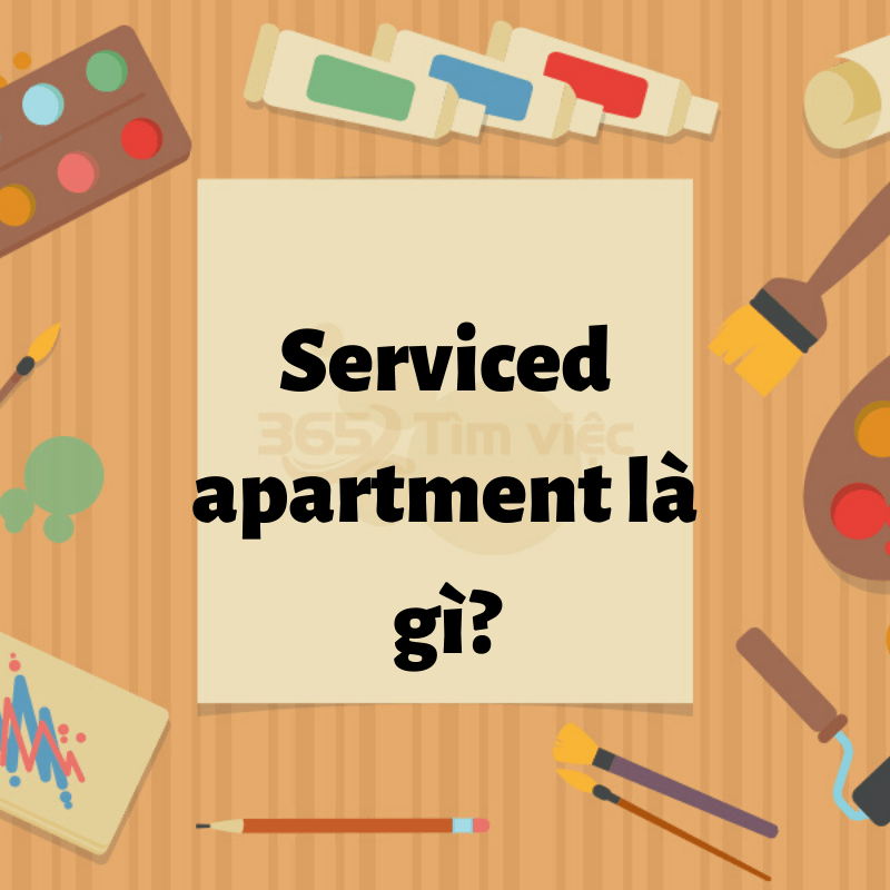 Khái niệm serviced apartment là gì?