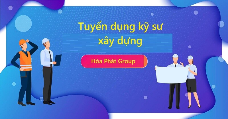 Tuyển dụng việc làm kỹ sư xây dựng