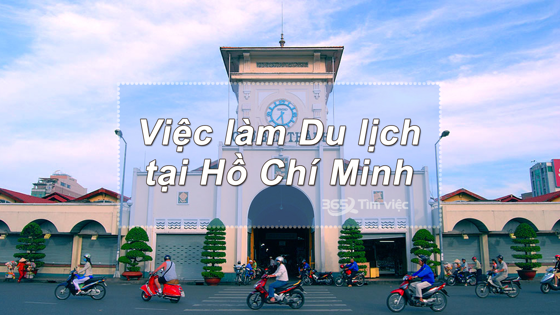Mức lương cao cho việc làm du lịch tại Thành phố Hồ Chí Minh cao hơn 