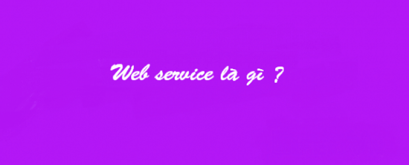 web services là gì