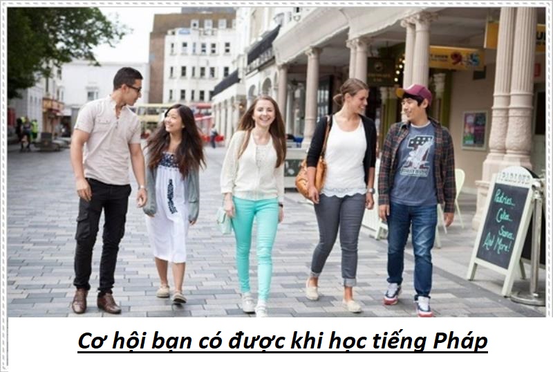 Cơ hội có được khi học tiếng Pháp