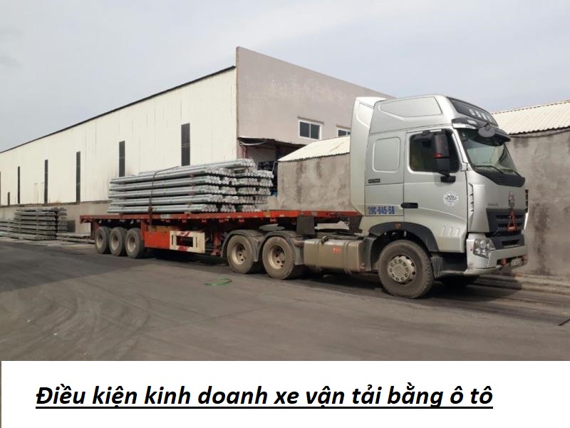 Điều kiện kinh doanh xe vận tải bằng ô tô