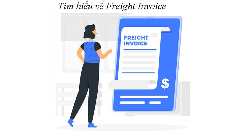 Tìm hiểu về Freight Invoice