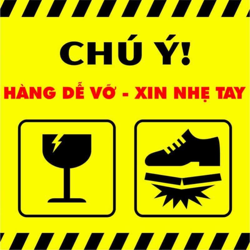 Hàng dễ vỡ cần được dán cảnh báo