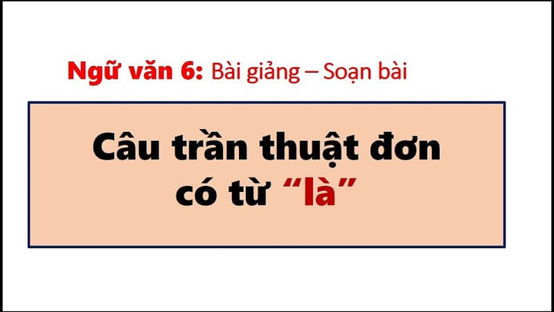 Đặc điểm của câu trần thuật