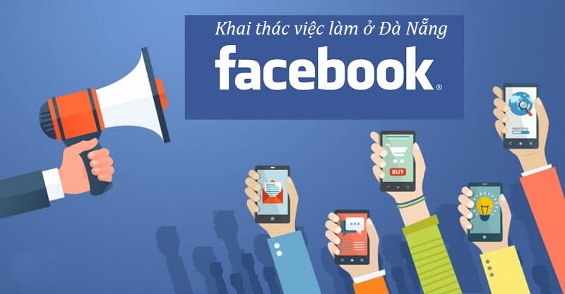Tìm việc làm Đà Nẵng qua Facebook