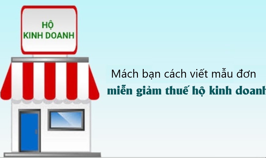 Khi nào cần viết đơn xin miễn giảm thuế? Ai cần viết
