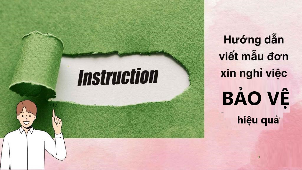 Làm thế nào để viết được lá đơn xin nghỉ việc bảo vệ gây ấn tượng tốt với quản lý