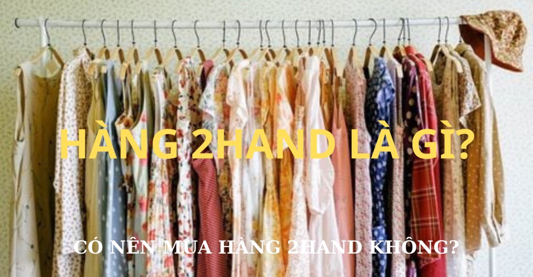 Quần áo 2hand là gì