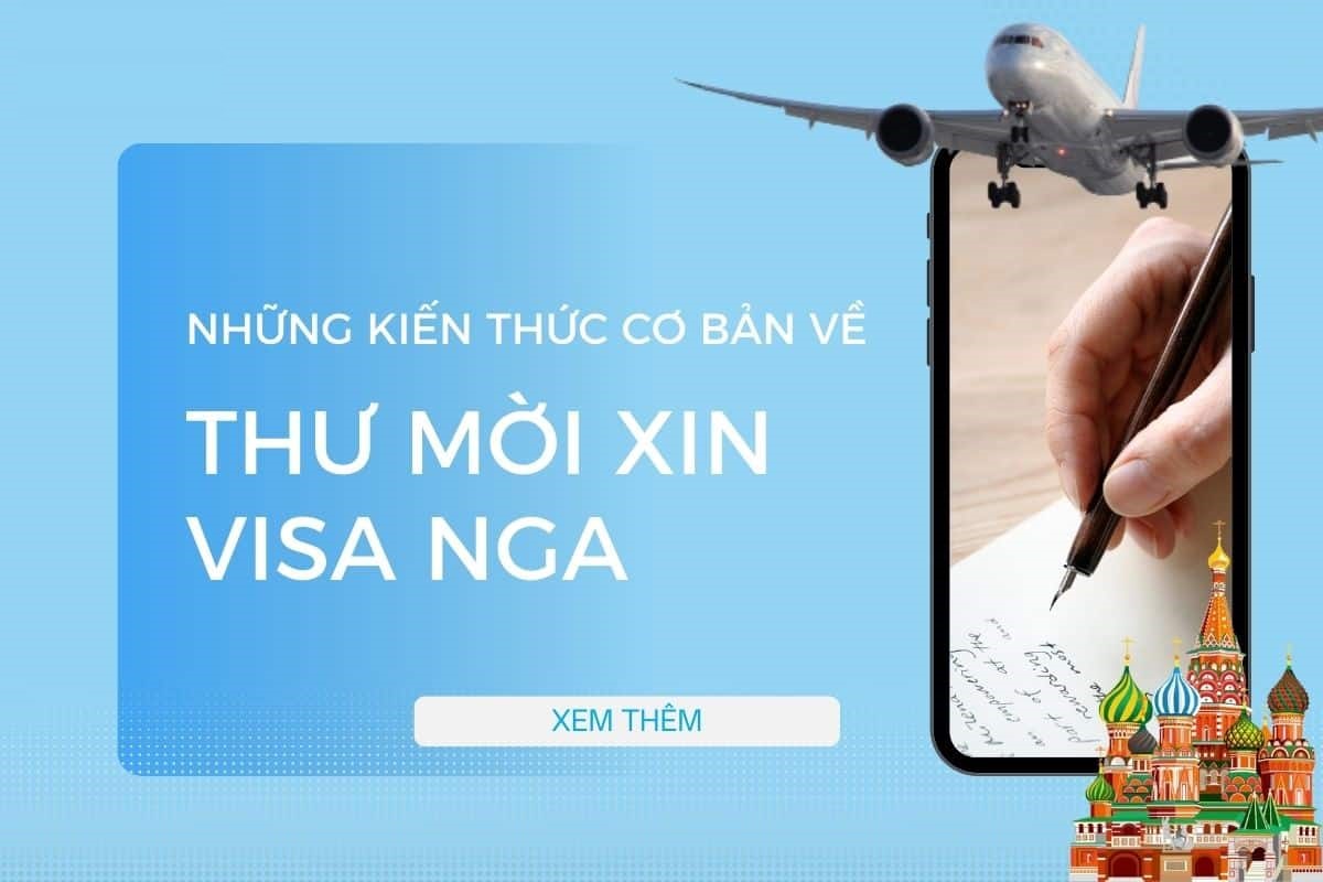 Thư mời xin visa Nga hợp lệ khi có hai điều kiện được đáp ứng