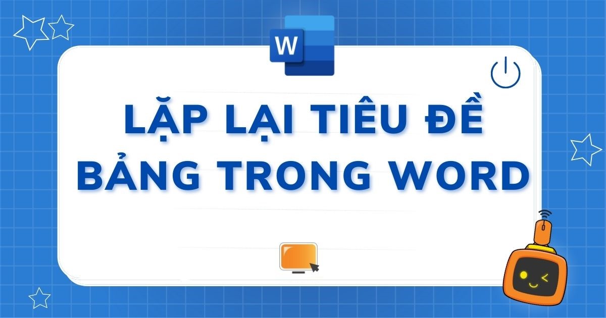Lặp tiêu đề trong file word