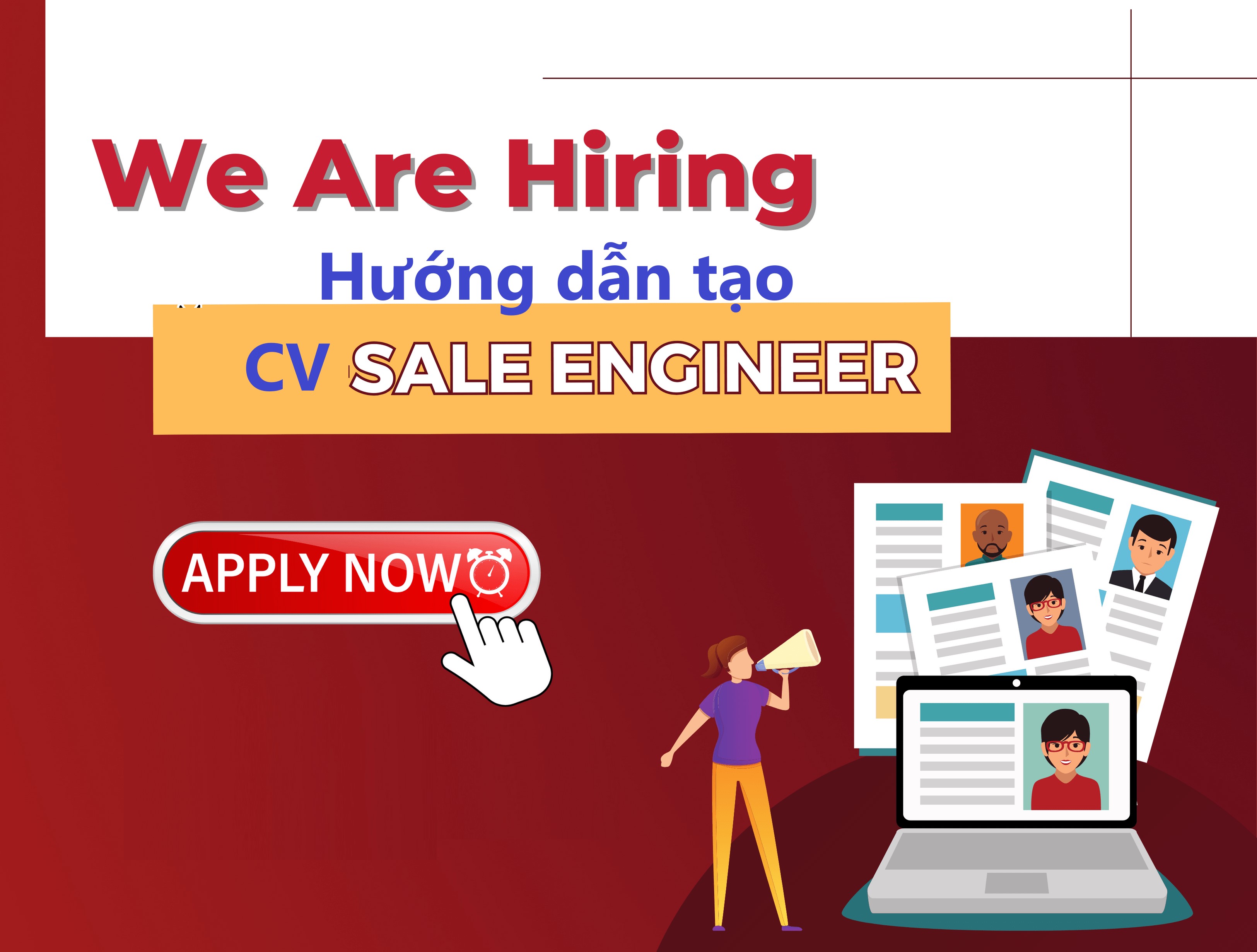 Hướng dẫn trình bày mẫu CV ứng tuyển vị trí sales Engineer