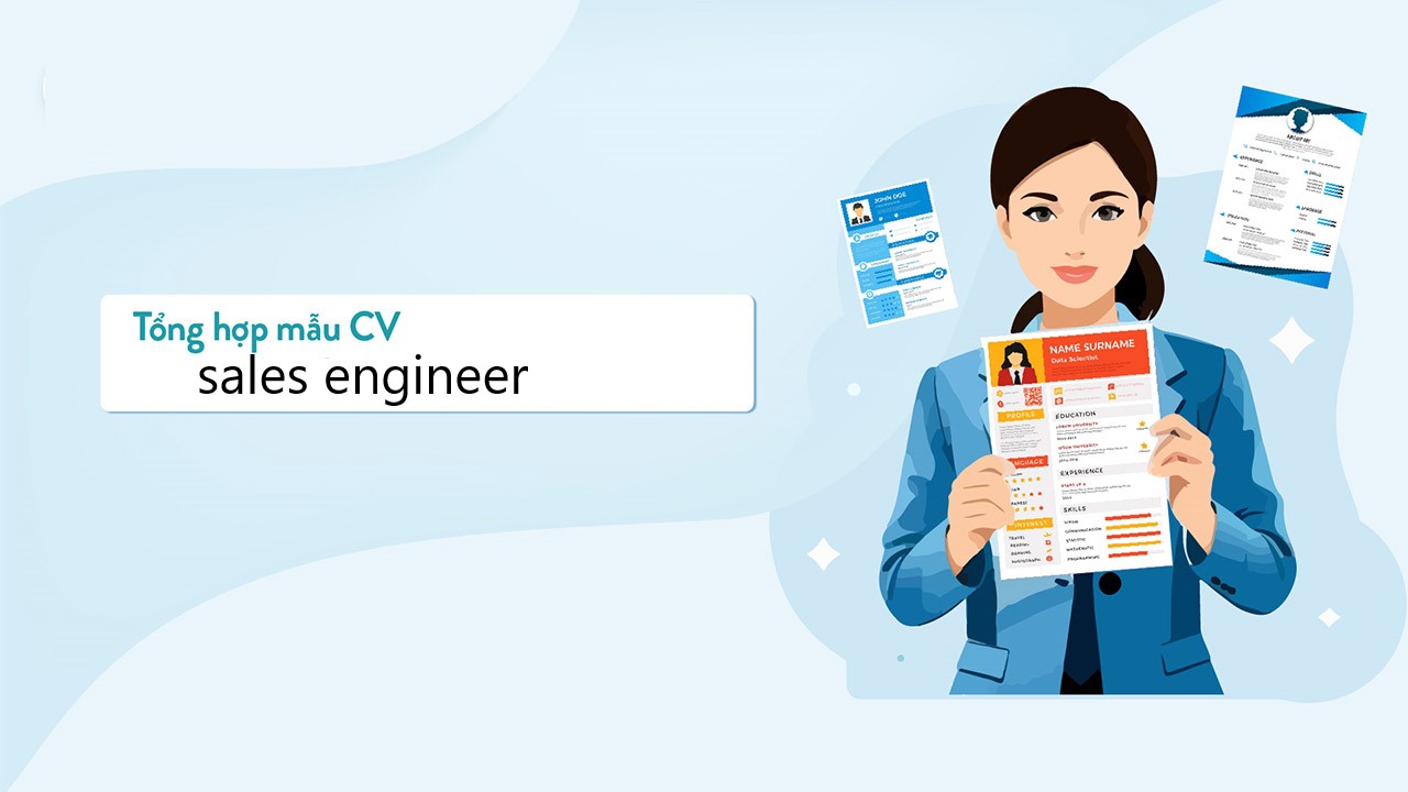 Trình bày CV sales engineer hiệu quả