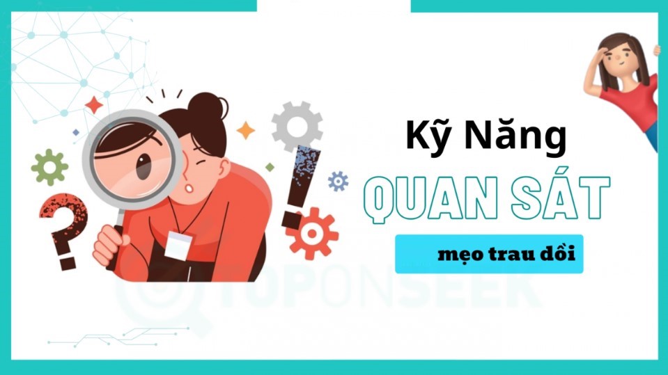 Cách quan sát hiệu quả