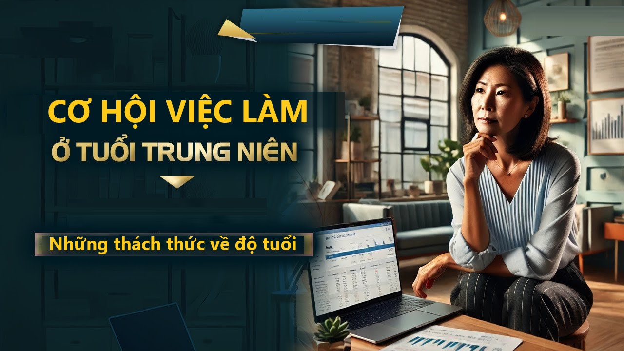 Tìm việc tuổi 50 gặp phải thách thức nào?