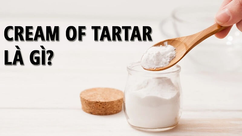 Trả lời bột Cream of Tartar là gì