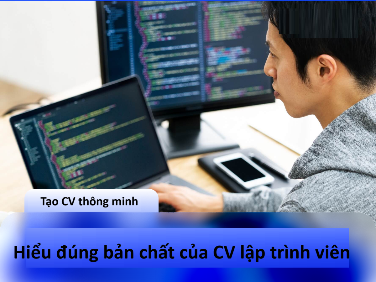 Hiểu đúng bản chất của CV xin việc lập trình viên