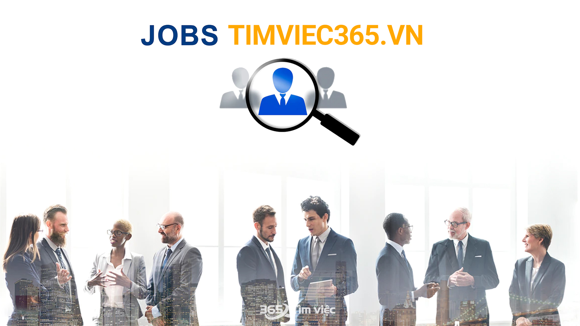 Tìm việc nhanh hơn với timviec365.vn