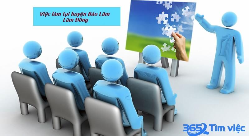 Việc làm ở Bảo Lâm, Lâm Đồng