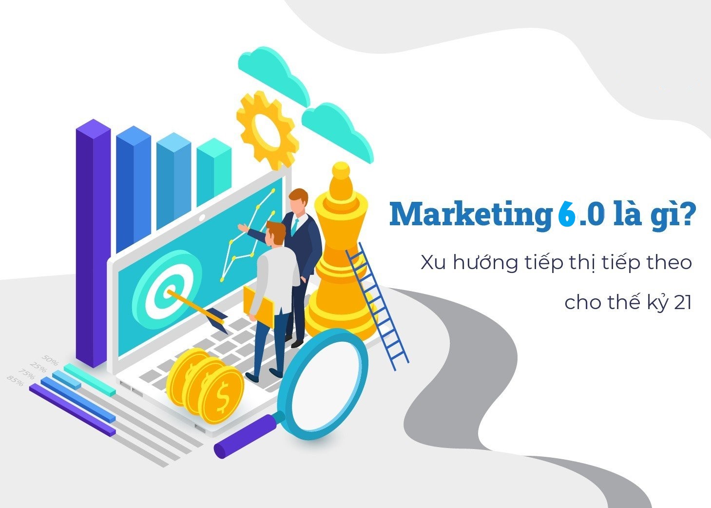 giải đáp về bản chất của marketing 6.0