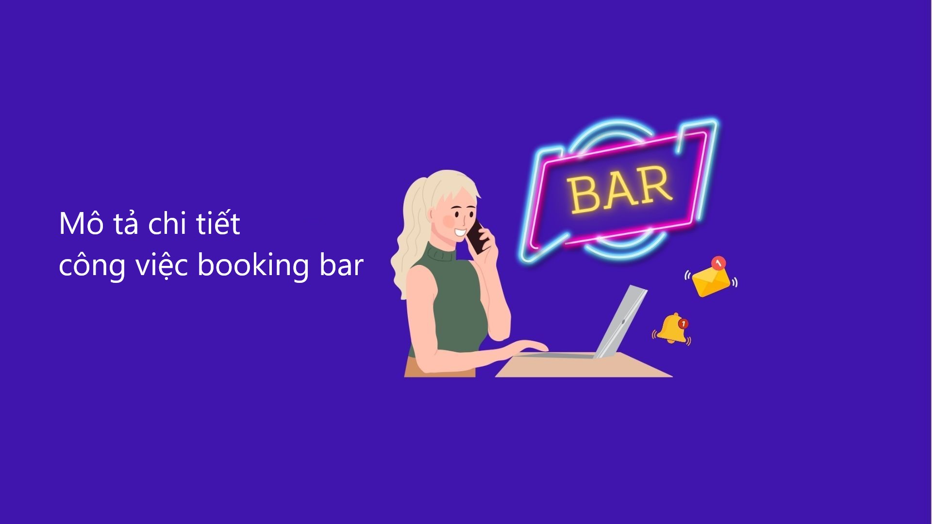 Mô tả công việc chi tiết của nhân viên booking bar
