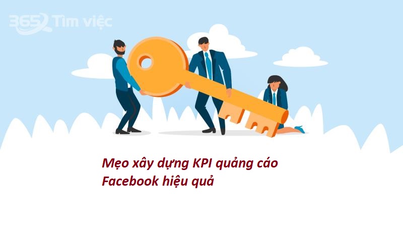 Mẹo xây dựng KPI quảng cáo Facebook hiệu quả