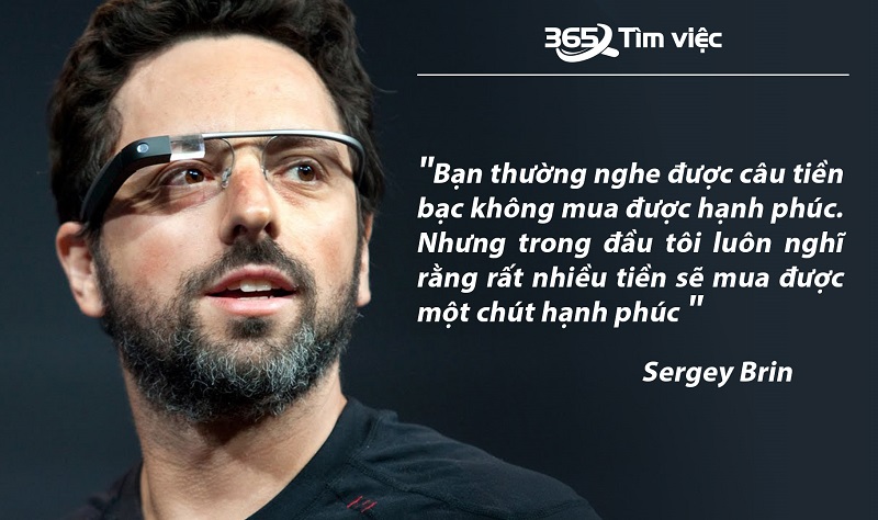 Ông Sergey Brin và những câu nói nổi tiếng