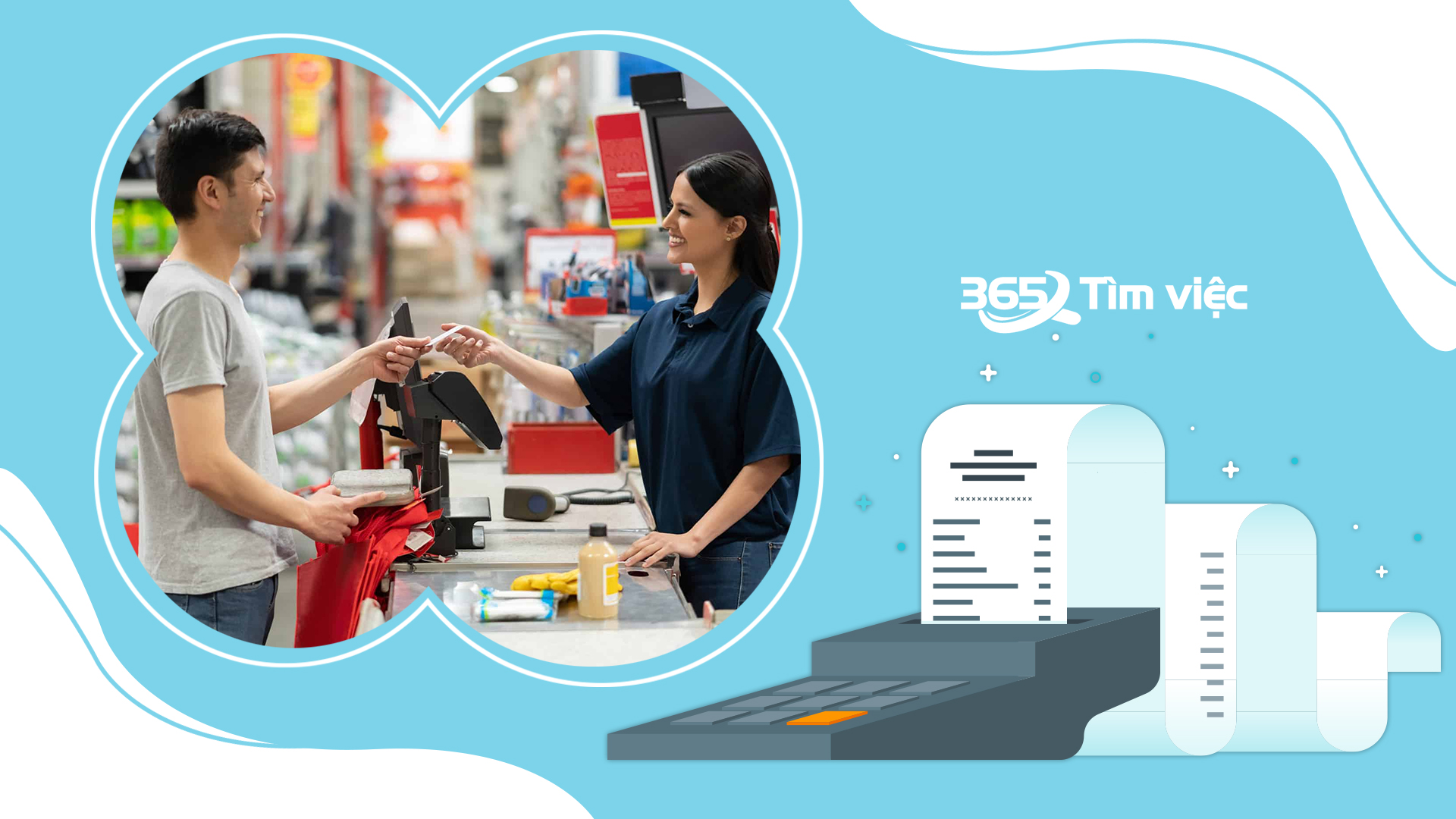 Mô tả việc làm nhân viên thu ngân siêu thị chi tiết, đầy đủ nhất
