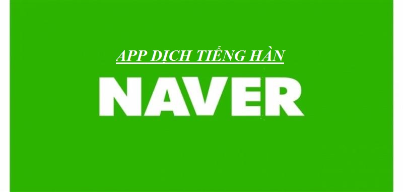 Từ điển phiên dịch Naver 