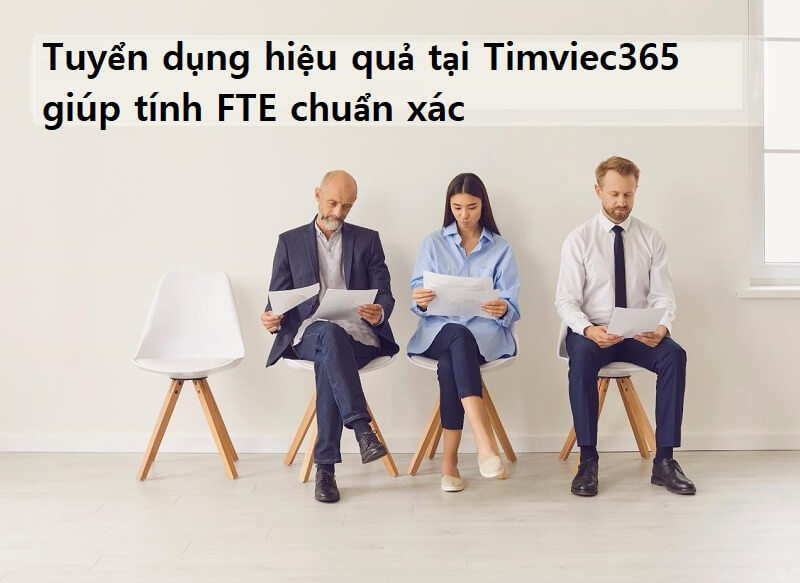 Tuyển dụng hiệu quả tại Timviec365.vn