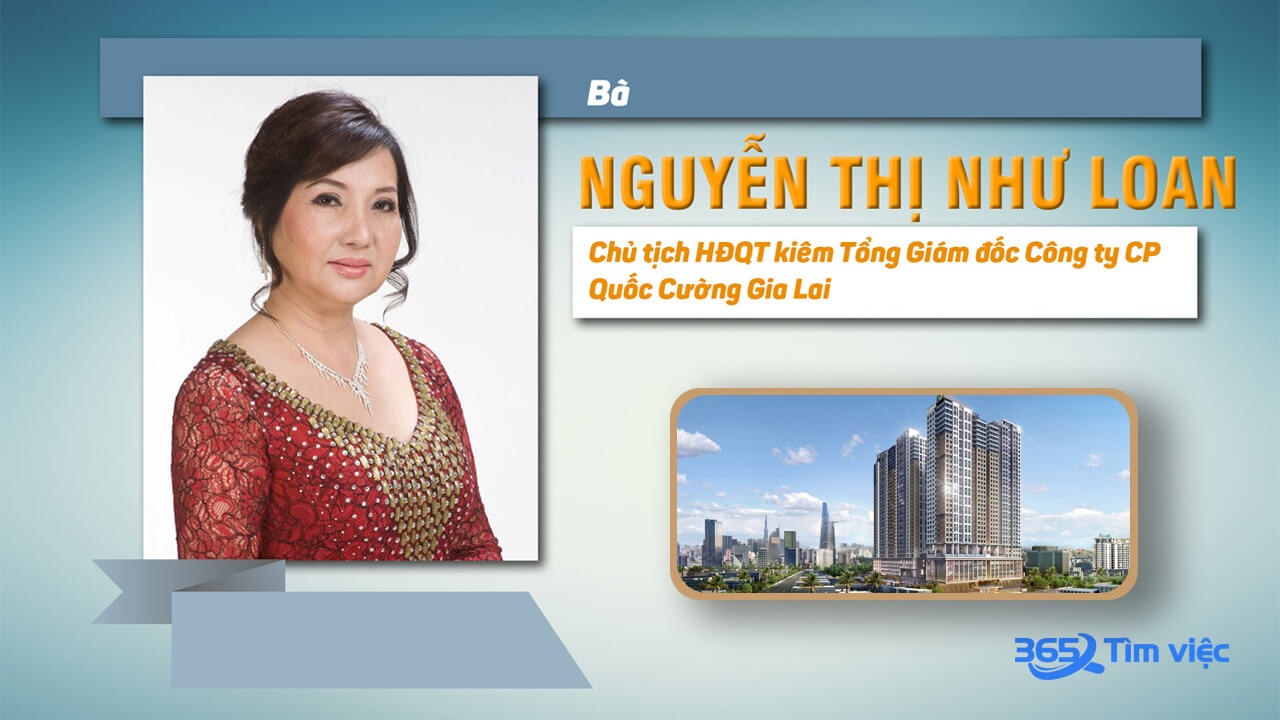 Tiểu sử của bà Nguyễn Thị Như Loan, tổng giám đốc Quốc Cường Gia Lai