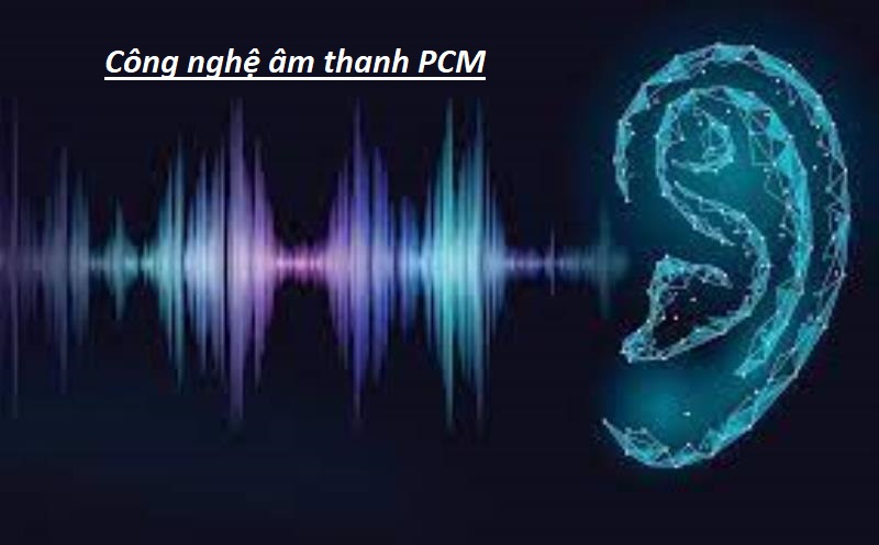 Công nghệ âm thanh PCM