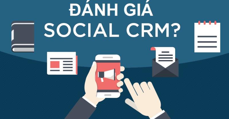 Làm thế nào để đánh giá hiệu quả của Social CRM