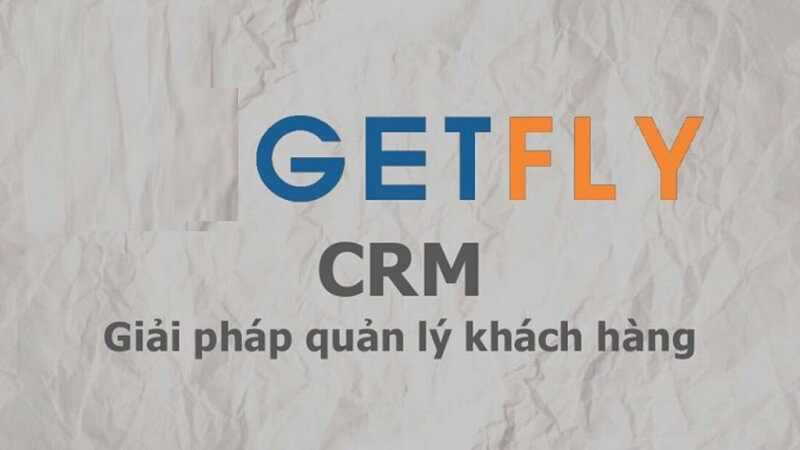 Nên chọn Getfly CRM để quản lý