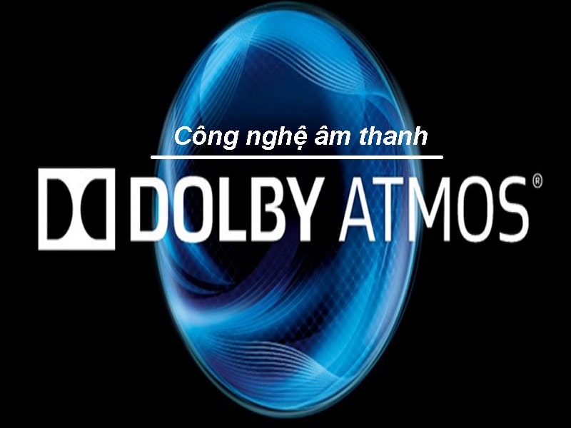 Giới thiệu về công nghệ âm thanh Dolby