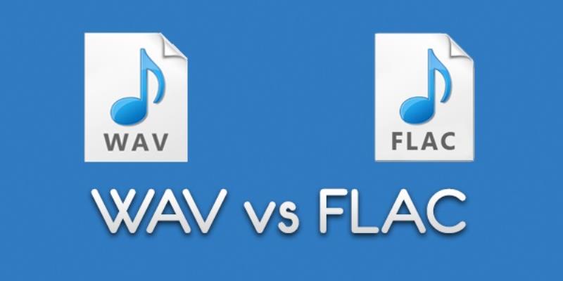 So sánh WAV và FLAC có gì khác nhau