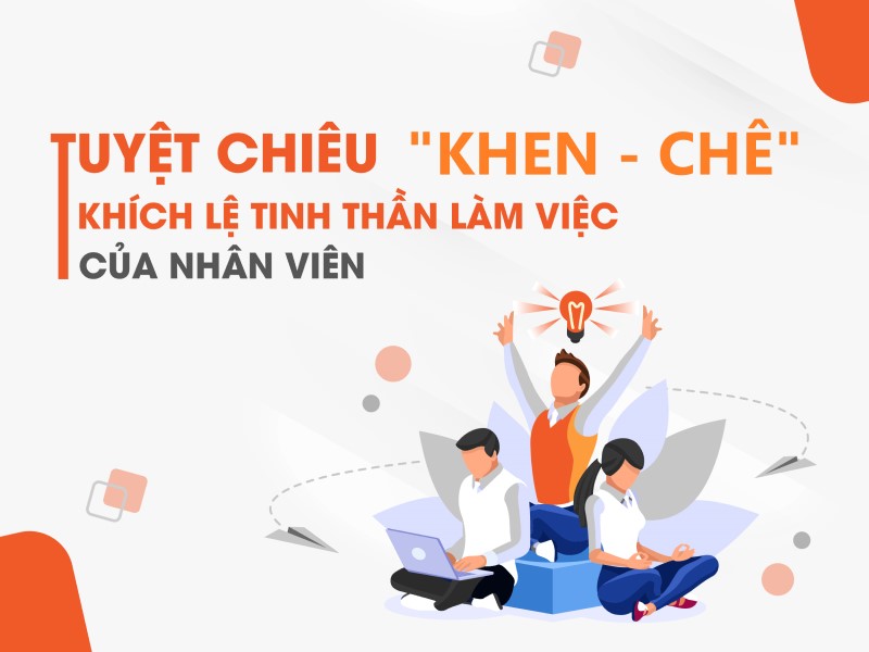 Bí quyết khen chê nhân viên